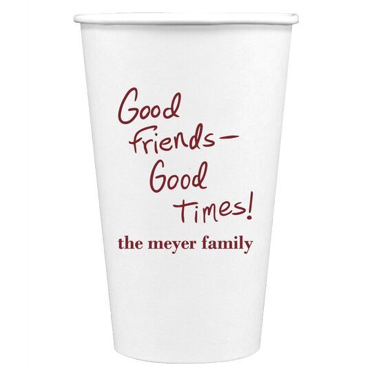 Fun Good Friends Good Times Paper Coffee Cups